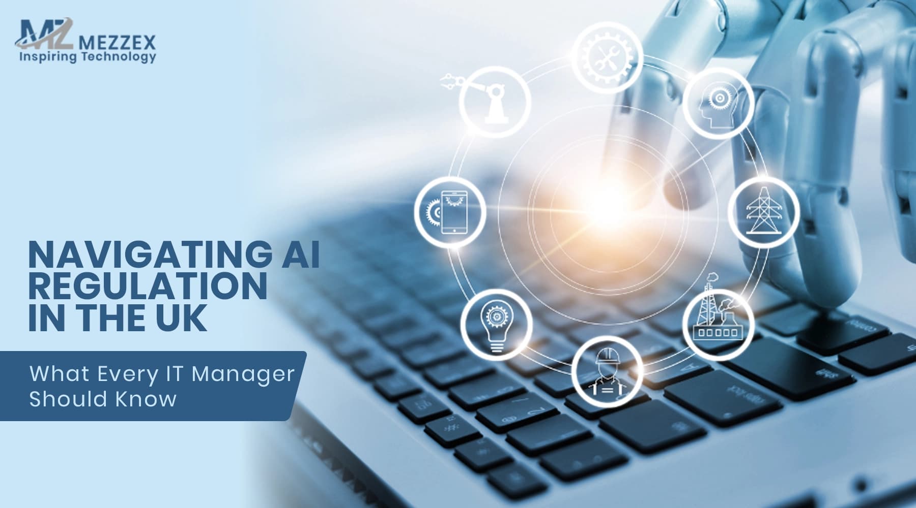 Navigating AI Regulation in the UK: What Every IT Manager Should Know