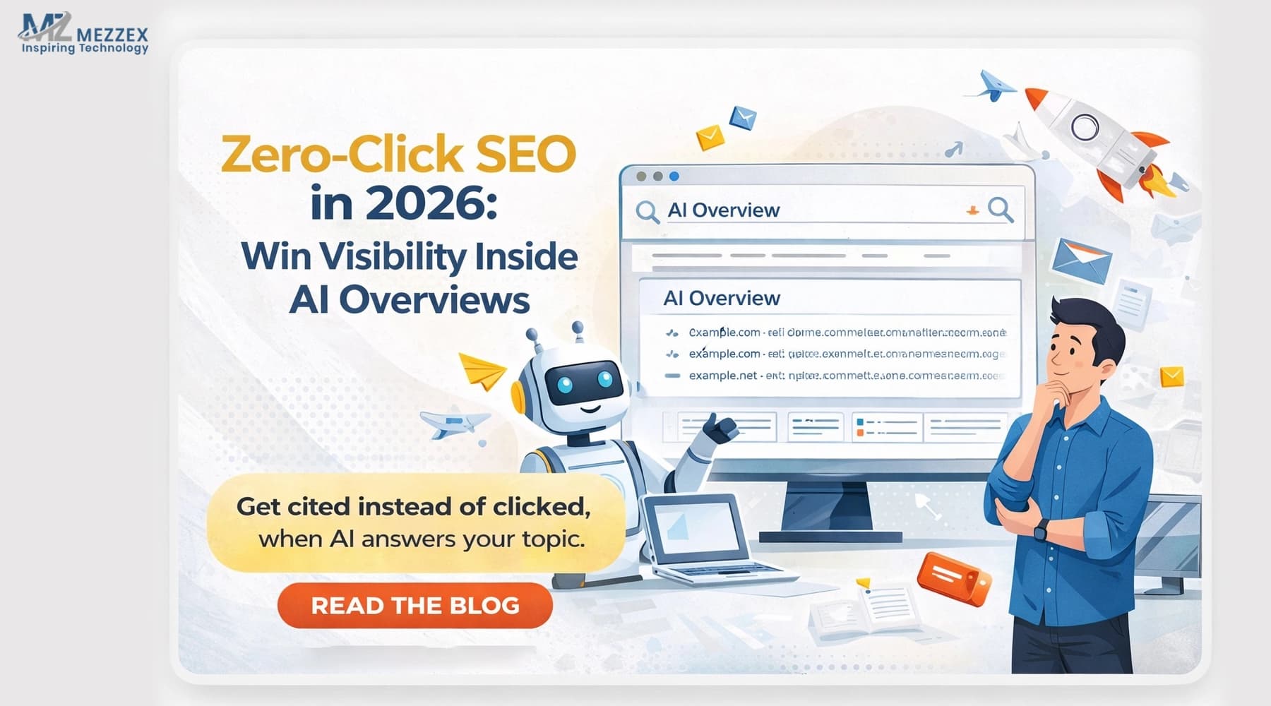 Zero-click SEO in 2026: win visibility inside AI Overviews